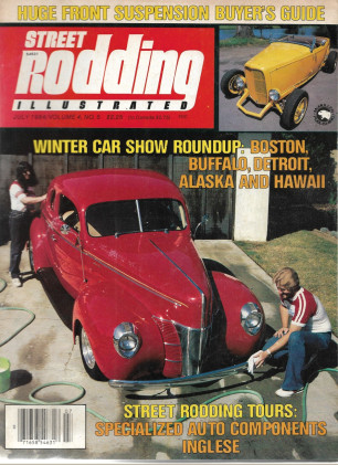 STREET RODDING ILLUSTRATED 1984 JULY - FRONT SUSP GUIDE,WINTER CAR SHOW ROUNDUP